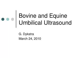 Bovine and Equine Umbilical Ultrasound