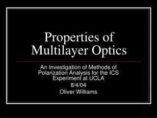 Properties of Multilayer Optics