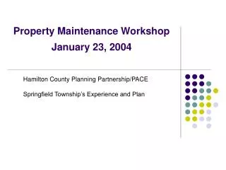 Property Maintenance Workshop January 23, 2004