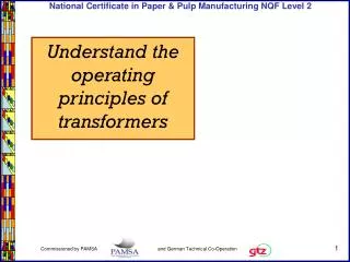 Understand the operating principles of transformers