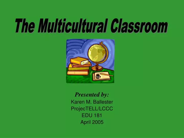 presented by karen m ballester projectell lccc edu 181 april 2005