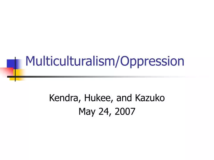 multiculturalism oppression