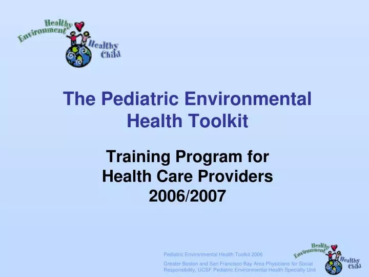 the pediatric environmental health toolkit training program for health care providers 2006 2007