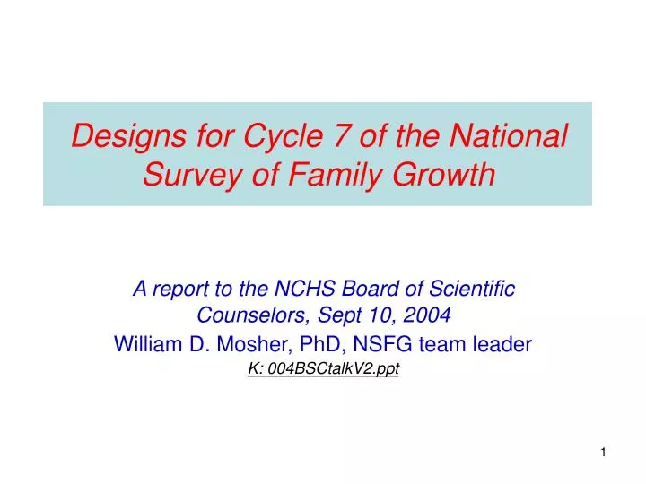 designs for cycle 7 of the national survey of family growth