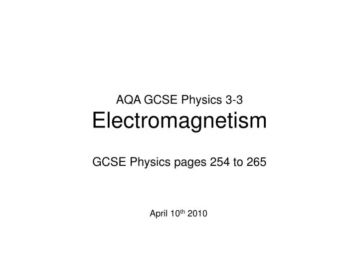 aqa gcse physics 3 3 electromagnetism