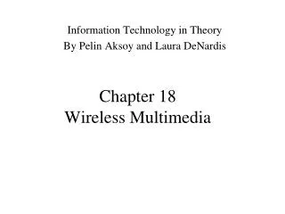 Chapter 18 Wireless Multimedia