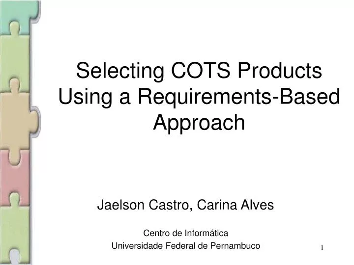 selecting cots products using a requirements based approach