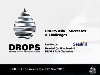 DROPS Forum – Dubai 29 th Nov 2010