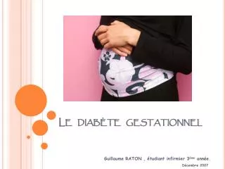 le diab te gestationnel
