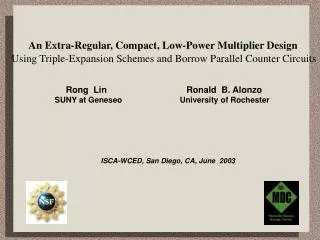 An Extra-Regular, Compact, Low-Power Multiplier Design Using Triple-Expansion Schemes and Borrow Parallel Counter Cir