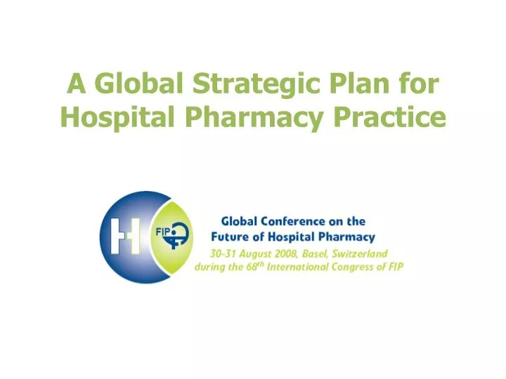 a global strategic plan for hospital pharmacy practice