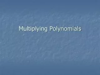 multiplying polynomials