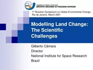 Modelling Land Change: The Scientific Challenges
