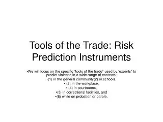 Tools of the Trade: Risk Prediction Instruments