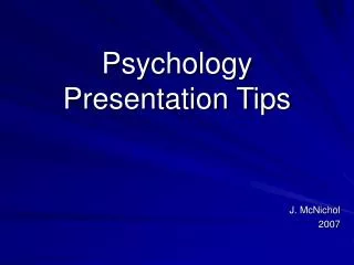 Psychology Presentation Tips
