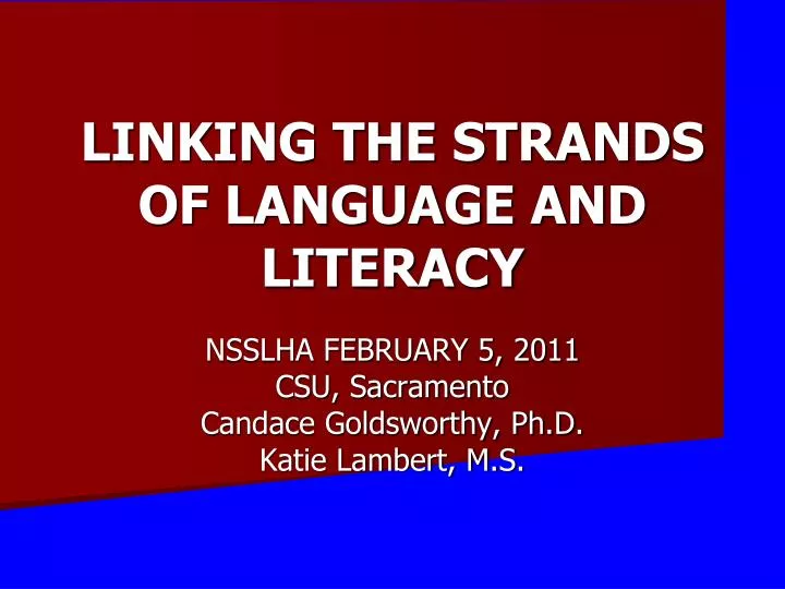 linking the strands of language and literacy