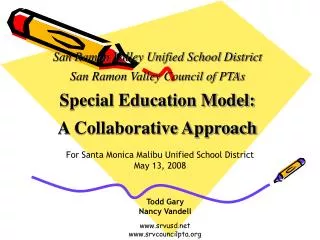 San Ramon Valley Unified School District San Ramon Valley Council of PTAs Special Education Model: A Collaborative App