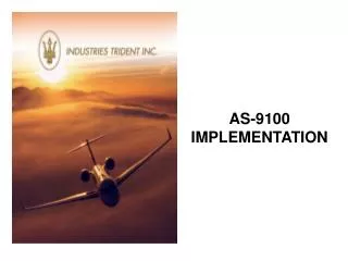 AS-9100 IMPLEMENTATION