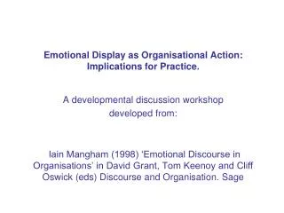 Emotional Display as Organisational Action: Implications for Practice.