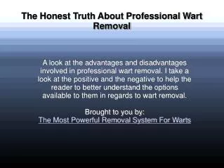 The Honest Truth About Professional Wart Removal