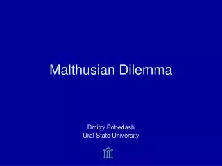 Malthusian Dilemma