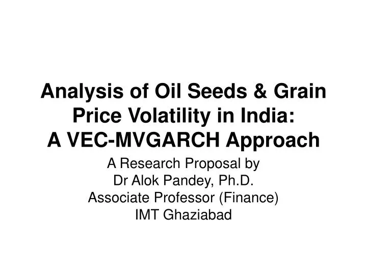 analysis of oil seeds grain price volatility in india a vec mvgarch approach