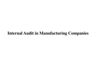 Internal Audit in Manufacturing Companies