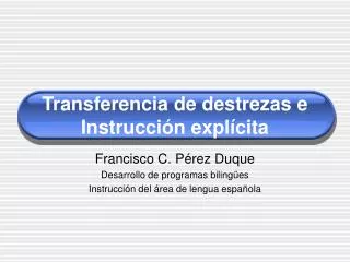 Transferencia de destrezas e Instrucci ón explícita