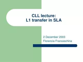 CLL lecture: L1 transfer in SLA