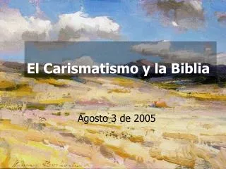 El Carismatismo y la Biblia