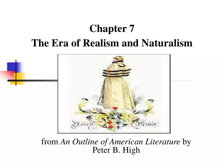 chapter 7 the era of realism and naturalism