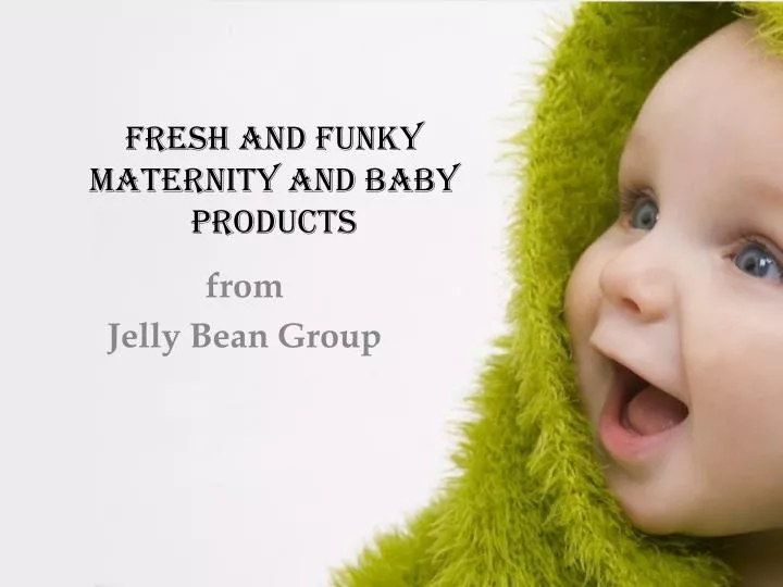 fresh and funky maternity and baby products