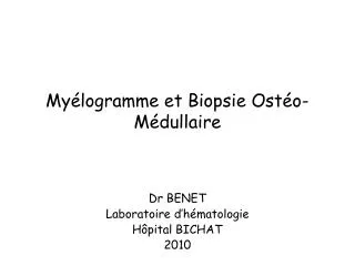 Myélogramme et Biopsie Ostéo-Médullaire