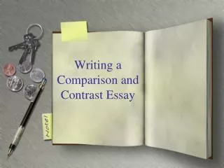 Writing a Comparison and Contrast Essay