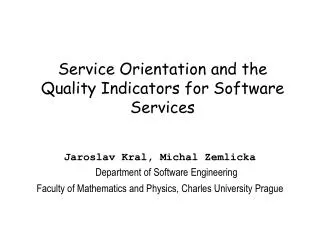 Service Orientation and the Quality Indicators for Software Services