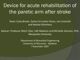 Device for acute rehabilitation of the paretic arm after stroke