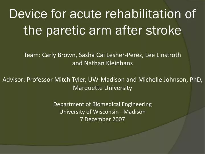 device for acute rehabilitation of the paretic arm after stroke