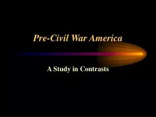 Pre-Civil War America