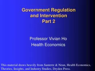 Government Regulation and Intervention Part 2