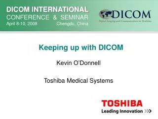 Keeping up with DICOM