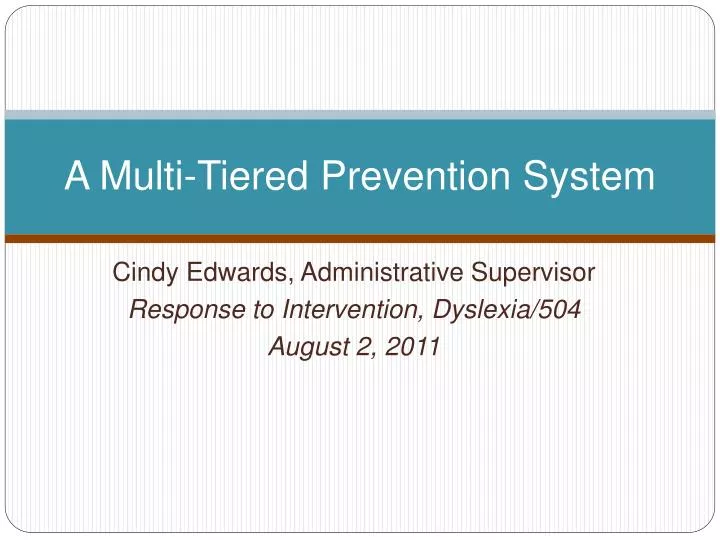 a multi tiered prevention system
