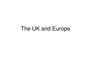 The UK and Europe