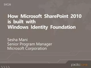 How Microsoft SharePoint 2010 is built with Windows Identity Foundation