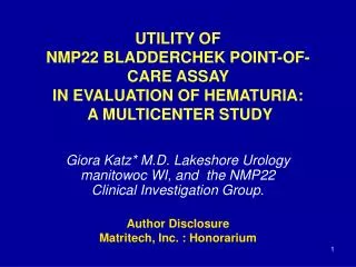 UTILITY OF NMP22 BLADDERCHEK POINT-OF-CARE ASSAY IN EVALUATION OF HEMATURIA: A MULTICENTER STUDY