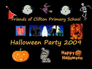 Friends of Clifton Primary School Halloween Party 2009