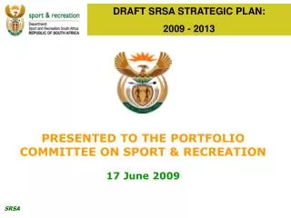 DRAFT SRSA STRATEGIC PLAN: 2009 - 2013