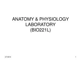 ANATOMY &amp; PHYSIOLOGY LABORATORY (BIO221L)