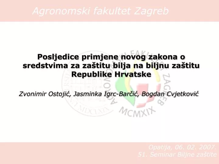 posljedice primjene novog zakona o sredstvima za za titu bilja na biljnu za titu republike hrvatske