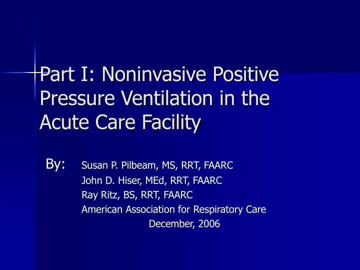 part i noninvasive positive pressure ventilation in the acute care facility