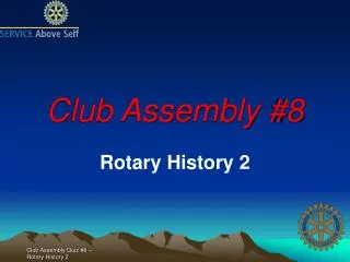 Club Assembly #8